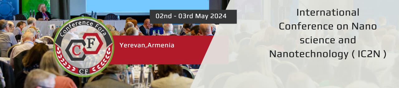 International Conference on Nano science and Nanotechnology ( IC2N ) — Career event Armenia
