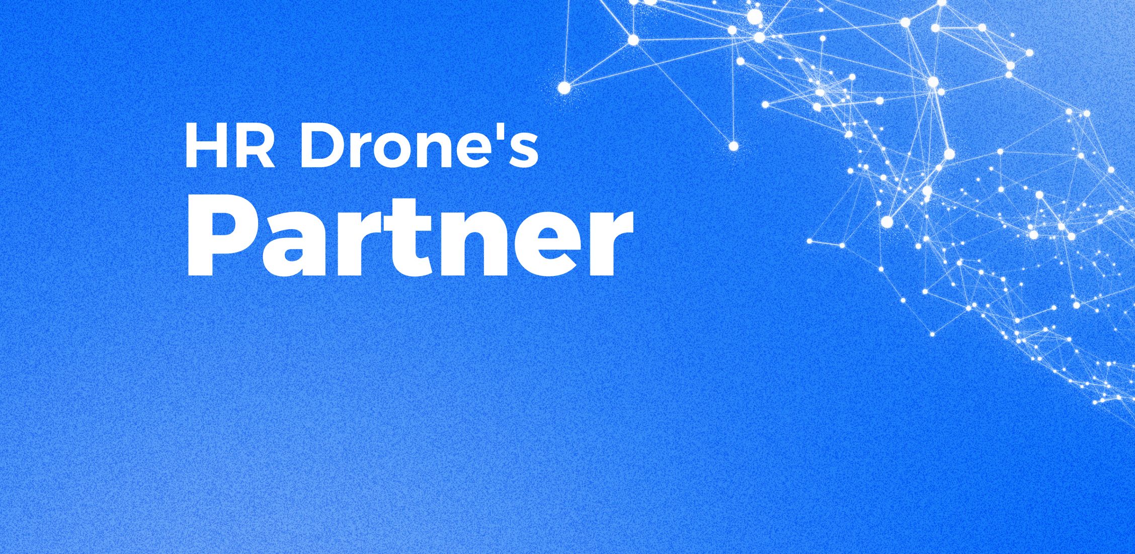 HR Drone's Partner — office and team